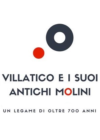 Villatico e i suoi antichi molini, un legame di oltre 700 anni